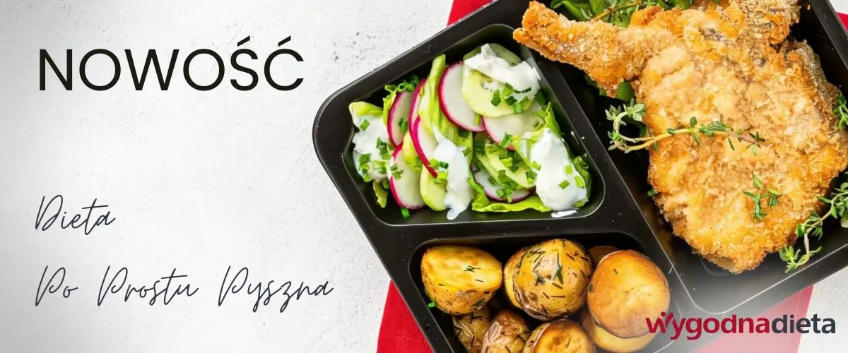 Dieta Po Prostu Pyszna w ofercie cateringu dietetycznego WygodnaDieta.pl